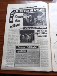 Tercüman 50. Yıl Gazetesi - 29 Ekim 1973 - 50 Yılın Büyük Olayları - Cumhuriyet İlan Ediliyor - 37 Yıl Ara İle İki Anayasa Biri 1924'de Diğeri 1961'de Kabul Edildi - Radyo Kuruluyor - Harf Devrimi -  Atatürk'ün Ölümü - Hatay'ı İstedik Bizim Oldu - 2. Dünya Savaşı Ve Türkiye -  Erzincan Depremi - Milli Korunma Kanunu - Çok Partili Hayat - Varlık Vergisi - Kore Savaşı - 6 7 Eylül Olayları - Adnan Menderes'in Uçak Kazası - 27 Mayıs - Kıbrıs - Yurtdışına İşçi Yollanıyor - 12 Mart Muhtırası - Grev Ve Lokavt Kanunu - 50 Yılın Kendi Branşlarında En Büyük Üç Adamı Kimdir - 50 Yılın En Büyük 3 Müzik Adamı - Müzeyyen Senar - Reşat Nuri Güntekin - 50 Yılın En Büyük 3 Romancısı - 50 Yılın En Büyük Üç Hikayecisi- Sait Faik Abasıyanık - Yaşar Kemal - Halide Edip Adıvar - Faruk Nafiz Çamlıbel - Orhan Kemal - Yakup Kadri Karaosmanoğlu - Yılmaz Güney - Bedri Baykam - Altan Erbulak - Haldun Dormen - Muzaffer Hepgüler - Ayhan Işık - Fatma Girik - Cüneyt Gökçer - Metin Oktay - Cahide Sonku - NATO'ya Giriş