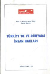 TÜRKİYE'DE VE DÜNYADA İNSAN HAKLARI