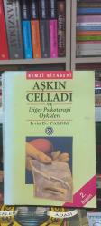 Aşkın Celladı ve Diğer Psikoterapi Öyküleri