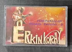 ERKİN KORAY * DÜNDEN ESİNTİLER 3 * FESUPHANALLAH * KASET AMBALAJINDA