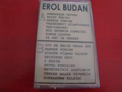EROL BUDAN KARIŞIK ESKİ DÖNEM DOLUM KASET EROL BUDANIN SEVİLEN ŞARKILARI