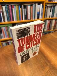 The Tunnels of Cu Chi: A Remarkable story of the Vietnam War