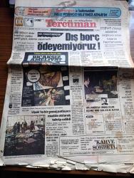 Halk'a Ve Olaylara Tercüman Gazetesi - 11 Şubat 1978 - Acı Fakat Gerçek Dış Borç Ödeyemiyoruz - 650 Milyon Dolar Kredinin Vadesi Geldi Geçti Ödeme Yapamadık - Bülent Ecevit Vergi Adaletini Sağlayıcı Yasa Tasarısı Hazırlanıyor - Kontrgerilla Konusu Senato'yu Da Karıştırdı - 27 Ülkücü Kuruluş Hükümet Anarşi Ve Terörü Teşvik Ediyor Dedi - Kuyruklu Yıldız'ın Amacı Nedir Acaba Yazan Rauf Tamer Köşe Yazısı - DİSK Genel Başkanı Abdullah Baştürk Türk İş DİSK'in İlkelerini Benimserse İki Kuruluş Birleşebilir - Koca Mustafa Yazan Ve Çizen Aydın Ali Ustaoğlu - Türkiye'deki Afrika Yazı Erkan Yiğit Fotoğraflar Tancan Baltalı Yazı Dizisi - Hafız Esat Suriyeli Seçmenlerin Yüzde 99,6'sının Oyları İle Tekrar Başkan Seçildi - Malkoçoğlu Yazan Ve Çizen Ayhan Başoğlu - Asrımızın Koca Yusufları Yazan Ali Gümüş Yazı Dizisi - Akıncılar Beyi Doğan Yazan Ve Çizen Refet Kartal - Fenerbahçeli Cemil Turan Başkan Adayı Oldu - Arjantin 78 Dünya Kupası Finalistleri Yazan Kemal Belgin Murat Öktem