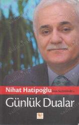 NİHAT HATİPOĞLUNUN KALEMİNDEN GÜNLÜK DUALAR