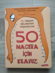 13 YAŞINA GELMEDEN YAŞANACAK 50 MACERA İÇİN KILAVUZ