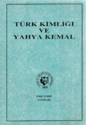 TÜRK KİMLİĞİ VE YAHYA KEMAL
