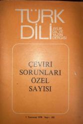 Türk Dili Dergisi Temmuz 1978 Sayı: 322 Çeviri Sorunları Özel Sayısı