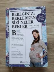 BEBEĞİNİZİ BEKLERKEN SİZİ NELER BEKLER ( CİLTLİ )
