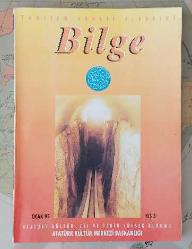 BİLGE DERGİSİ Atatürk Kültür Merkezi, Yayın Tanıtım Tahlil Eleştiri, 1994 - 2001, Sayı: 1 - 30 [27 ADET]