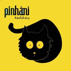 Pinhani  Kediköy LP  PLAK SIFIR JELATİNLİ AMBALAJINDADIR