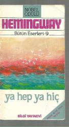Ya Hep Ya Hiç ( Orijinal Metne Uygun Tam Çeviri)