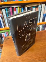 The Last Sultan: The Life And Times Of Ahmet Ertegun / Atlantic Records [Hardcover]