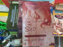 BANA SENİ SEVİYORUM DEME SEV