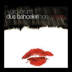 Yürüyorum Düş Bahçelerinde - Sezen AKSU / CD