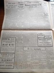 Cumhuriyet Gazetesi - 4 Birincikanun ( Aralık) 1942 - Bir Facia Etrafında 3 - İngiliz Donanması Tunus Harekatına İştirak Ediyor Cezayir Sularında Mihverin 6 Gemisi Batırıldı - İngiliz Hariciye Nazırı M. Eden'e Göre Yeni Kurulacak Avrupa Nizamı - Kalmuk Bozkırlarında Tecrid Edilen Muhtelif Sovyet Kıtaları İmha Edildi - Amerikan Bahriye Nazırı Albay Knox Fotoğraf - Japonlar Yeniden Gemiler Batırmışlar - Stalingradın Şimalinde Mühim Bir Tepe Zaptedildi - İki Muharib Tarafın Zafer Ümitleri Yazan Emekli General H. Emir Erkilet - Romanın İstihalesi Ve Biz Yazan Celaleddin Ezine - Küçük Hikaye İki Kız Kardeşler Yazan Orhan Rahmi Gökçe - Bu Pazar Yapılacak At Koşuları - Karmen Taksim Sinemasında - Kar İzleri Örttü Yazan Henri Bordeaux Yazı Dizisi - Amiral Darlan'ın Kurduğu Teşekkül - İtalyan Mütarekesi Rivayetleri Arttı - Kanada Sularında Batırılan Alman Denizaltıları - Yenir Mi Yenmez Mi Yazan Burhan Felek Köşe Yazısı - Merhum Faik Üstünidmanın Cenazesi Defnedildi -Doktor Kemal Saraçoğlu