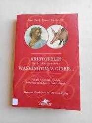 ARISTOTELES İLE BİR KARINCAYİYEN WASHINGTON'A GİDER Felsefe ve Mizah Yoluyla Siyasetin Yuvarlak Dilini Anlamak