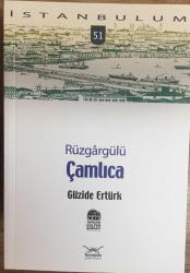 Rüzgargülü ÇAMLICA. 1. Baskı.