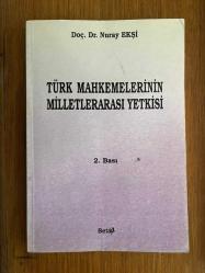 TÜRK MAHKEMELERININ MILLETLERARASI YETKISI