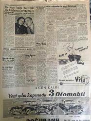 YENİ SABAH GAZETESİ 12 OCAK 1959 YIL :21 SAYI :7134--Öğretmen buhranı encümende tenkit edildi --CHP Kurultayı bugün toplanıyor ---İnfilak sahasında dün ceset bulunmadı --Balıkesir de Güçbirliğine  katılanlar  her gün artıyor --Çekmece yolundaki bir kaza da iki genç kız öldü --Silivri de hamile bir kadın ebenin ihmaline kurban gitti ---Şiddetli yağmur  Balıkesir de hasar yaptı ---Sual yağmuru :Siyavuşgil---Rusya ,Almanya için bir antlaşma hazırlandı --Su derdinin halli için program hazırlandı --Amerika feza yarışında Rusya yı geçmek azminde --Ankara motorlü treni yanıyordu ---Ankara Radyosunun 4 elemanı ,bir skandala sebebiyet verdiler ---Sinema : Dört sevdalı kız ,Toto korkusuz  milyoner ,---Bir karı koca metroda birbirlerini kaybettiler ---Galatasaray ,Beşiktaş ı 2-1 yendi --Vefa ile berabere kalan adalet  dördüncü oldu --Yeni futbol federasyonu  hafta sonu ilan edilecek ---Kıbrıs Türklerini kalkındırmak için tedbirler ---İngiliz hostesleri kısa etek  istemiyor ---