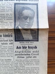 Cumhuriyet Gazetesi - 6 Temmuz 1943 - Avrupalılar Arasında Akrabalık Yazan Nadir Nadi Köşe Yazısı - Millet Meclisinde Türkçülük Münakaşası - Hariciye Vekili Numan Menemencioğlu'na Dedi Ki Bizim Türkçülüğümüz Bu Vatanın Sınırları İçine Girmiş Olan Türklere Aid Ve Münhasırdır -  Harb Okulunun Su Sporları Törenine Dair Fotoğraf - Mussolini'nin Nutku Düşman İstilâ Kozunu Oynayacaktır - Atatürk'ün Eski Yaverlerinden Cevad Abbas Vefat Etti - Leh Başvekili General Skorski Tayyaresi Kazaya Uğrayarak Kızı Ve Maiyeti İle Beraber Öldü - Selçuk Kız Sanat Mektebinde 68 Mezun Dün Parlak Merasimle Diploma Aldılar - Sadi Tek Tiyatrosu Bu Gece Muammer Karaca Birlikte Beyazıt Lale Bahçesi Ve Sinemasında - İbni Sina'nın Türklüğü Yazanlar Doktor Kemal Saraçoğlu - Büyük Milli Şefin Türk Sanatına Yeni Bir Hediyesi Yazan Yüksek Mimar Sedat Çetintaş - Bebek İstinye Yolunda İnşaat - Far Hasan Fare Zehiri - Bektaşi Fıkraları - Bugünkü Radyo Programı - Bulmaca - Borsa - Nihat Işık Radyo Saat Gramofon