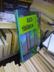 BACH YÜRÜRKEN