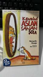 KENDİNİ ASLAN SANAN ŞOLA - BERNARDO ATXAGA - RESİMLEYEN MİKEL VALVERDE - 1997 BASK ÇOCUK EDEBİYATI ÖDÜLÜ İSPANYA - GÜNIŞIĞI KİTAPLIĞI 8. BASKI 2010