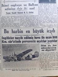 Cumhuriyet Gazetesi - 8 İkincikanun (Ocak) 1944 - Yarınki Davaların Bugünkü Tehlikesi Yazanlar Nadir Nadi Köşe Yazısı - Polonya Meselesi Rusya'daki Polonyalılar Birliği Taleplerini Bildirdi - Ruslar Kirovogradda Cepheyi Yardılar - Kızılordu Polonya'da Da 40 km. İlerledi İki Şehir Üzerine Yürüyor - Ticaret Vekili Celal Said Siren İstanbul'da Buğday Ticareti Yasağı Şiddetlendiriliyor - Sıhhat Vekili Hulusi Aktaş'ın Beyanatı Tifüs Tamamiyle Sönmedi Halk Hükümete Yardım Etmelidir - Spor Kulüpleri Birer Ticarethane Olmuş - Bu Harbin En Büyük İcadı - İngilizler Tazyik Edilmiş Hava İle Uçan 800 Km. Süratinde Pervanesiz Uçaklar Yaptılar - Şanghay Batakhaneleri Bugün Melek Sinemasında - İkinci Dünya Harbi Ve Güneş Lekeleri Yazan Profesör Salih Murat Uzdilek - Ekmek Kartı Yolsuzlukları - Aşkın Doğuşu Yazan Peride Celal Yazı Dizisi - Safiye Ayla İzzettin Ökte Ve Burhan Ökte Saray Sinemasında - Gene Tramvayda Dilekler Yazan Burhan Felek Köşe Yazısı - Göl Bakiresi Şark Sinemasında - Bulmaca