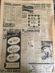 YENİ SABAH GAZETESİ 8 ARALIK 1958 YIL :21 SAYI :7099--Dün Gaziantep ,bir örfi idare havası yaşadı: İnönü ,şiddet tehdidi karşısında son sözünü söyledi :Şiddet yoluna gidenlerle  doğru yola gelecek ,ya İnönü nün canını alacaklardı  ---DP .İstanbul teşkilatı dün fevkalade bir toplantı yaptı ---DP Grubu ,bugün iki kanunun ağırlaştırılmasını görüşecek --Bir kadın oğlunun metresini  balta  darbeleriyle öldürdü ---Yunanistan da hükümet  Komünistleri temizliyor ---Yahya Kemal Etrafında :Siyavuşgil ---İstanbul Rehberi ---Anadolu şiddetli yağmurlar başladı ---Bulgar' la yenişemedik :0-0--Hadiseli geçen Filibe maçını 4-2 kaybettik --Karagümrük ,dün Galatasaray yendi :2-0--CHP Güçbirliği ile iki  muhtar  seçimi kazandı --