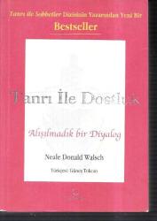 Tanrı ile Dostluk alışılmadık bir diyalog