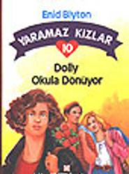 YARAMAZ KIZLAR 10 DOLLY OKULA DÖNÜYOR