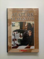 ATATÜRK OLMASAYDI (2. EL)