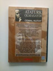 ATATÜRK OLMASAYDI (2. EL)