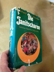 Die Janitscharen: Geheime Macht des Türkenreiches (Ciltli)