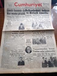 Cumhuriyet Gazetesi - 6 Ağustos 1947 - Yunus Emre Oratoryosu Amerikada Çalınacak - Ahmed Adnan Saygın Fotoğraf - Güvenlik Konseyinde Dün Mısır Meselesi Görüşüldü - Filistin'de Geniş Bir Tevkifat Yapıldı - Balkanlarda Buhran Ve Birleşik Amerika - Çetelerle Savaşan Yunan Askerleri - Yunanistan'dan Kaçan Türkler Neler Anlatıyorlar - Cumhurbaşkanı İsmet İnönü Sıkıyönetim Komutanı Korgeneral Asım Tınaztepeyi Kabul Etti - Necip Fazıl Kısakürek Beraat Etti - Musevi Vatandaşlara İkaz - Yeni Tersane 5 Yıllık Planın İçinde Mi Kurulacaktır Sonunda Mı Kurulacak Yazan Abidin Daver Köşe Yazısı - Yabancı Kadın Yazan Ahmet Hidayet Reel Yazı Dizisi - Bizde İşsizlik Hasan Burhan Felek Köşe Yazısı - Münir Nurettin Selçuk Caddebostan Ayten Gazinosunda - Kemal Sahir Sadi Şener Tiyatrosu Lale Bahçesinde - Gripin -  Çapa Temizleme Tozu - Bugünkü Radyo Programı - Bulmaca - Şekerci Hacı Muhiddin Hacı Bekir