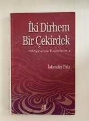 İki Dirhem Bir Çekirdek