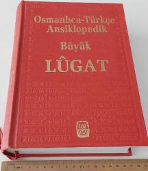 OSMANLICA-TÜRKÇE ANSİKLOPEDİK BÜYÜK LÜGAT (SÖZLÜK)