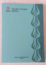 VAKIFLAR DERGİSİ, 1938 - 2024, Sayı: 2, 3, 4, 5, 6, 8, 9, 10, 12, 13, 14, 15, 16, 17, 18, 19, 20, 21, 22, 23, 24, 25, 26, 27, 28, 30, 31, 33, 34, 36, 37, 38, 39, 40, 41, 42, 44, 48, 49, 50, 51, 55, 56, 58, 62 + 80. Yıl Özel Sayısı [46 ADET]