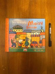 Maisy Şehirde : Bir Maisy İlk Deneyimler Kitabı (3+ Yaş)