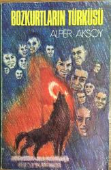 Bozkurtların Türküsü.1. baskı.
