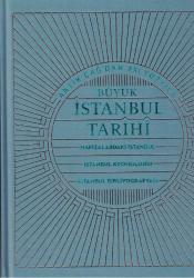 BÜYÜK İSTANBUL TARİHİ - ANTİK ÇAĞ'DAN 21. YÜZYILA / 10 CİLT TAKIM ÖZEL KUTUSUNDA