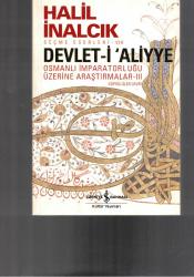 DEVLET - İ ALİYYE OSMANLI İMPARATORLUĞU ÜZERİNE ARAŞTIRMALAR CİLT 3 - KÖPRÜLÜLER DEVRİ