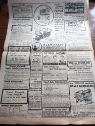 Cumhuriyet Gazetesi - 7 Haziran 1940 - Harbin Cihan şükürler Safhası Önünde Yazan Yunus Nadi Köşe Yazısı - Alman Taarruzu İnkişaf Edemiyor - Milli Şef İstanbul'da Fotoğraf - Yeni Müdafaa Sistemi İçinde Dün Yüzlerce Alman Tankı İmha Olundu - Amerika Büyük Erkanıharbiye Reisi General Marshall - Müttefik Filoları 150 Ton Bomba Atarak Alman Fabrika Ve Üslerini Tahrip Ettiler - Tarihte Türkler Ve İngilizler Yazan Ziya Şakir Yazı Dizisi - Küçük Hikaye Bir Ölümün Esrarı Peride Celal Yazı Dizisi - Üç Lira Sermayesi Olan Bir Metre Kumaşın Beyoğlu'nda 18 Liraya Satıldığı Anlaşıldı - Churchill Diyor Ki Belçikayı Eski Haline Getirmek Bizim De Fransa'nın da Bir Gayesidir - Galatasaray Fenerbahçe Bu Hafta Kadıköy'de Karşılaşıyorlar - Beynelmilel Atletizm Bayramı - Aşk Ve Macera Romanı İlk Ve Son Esad Mahmud Karakurt Yazı Dizisi - Şarkın Ses Kraliçesi Ümmü Gülsüm'ün Şaheseri Vedad Yanık Esire Taksim Sinemasında - Ağaran Saçlara Juvantin Kanzuk - Petrol Nizam Meleklerden Eser Bırakmaz - Çapamarka