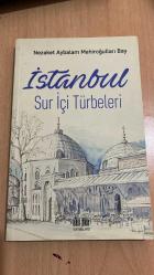İSTANBUL SUR İÇİ TÜRBELERİ