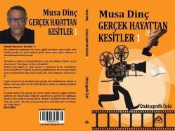 GERÇEK HAYATTAN KESİTLER 1