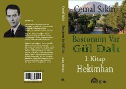 BASTONUM VAR GÜL DALI (I. KİTAP: HEKİMHAN)