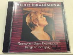 Yıldız İbrahimova - Marcanja Çigan Romansları / Songs of the Gypsy / CD