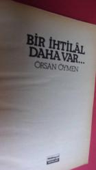BİR İHTİLAL DAHA VAR. 1908-1980