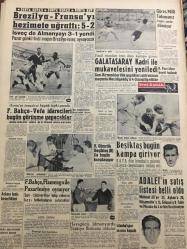 YENİ SABAH GAZETESİ 25 HAZİRAN 1958 YIL :21 SAYI :6936---C.Bayar 120 bin Türk asla öksüz kalmayacaktır dedi --İndirilmiş zamlı vapur bileti ücretleri belli oldu ---Vali Foot Grivastan mülakat istemiş ---Bir komünist şebeke İzmir de yakalandı --Tankerlerin gecikmesi benzin sıkıntısı yarattı --Bir Yunus balığı dini merasimle gömüldü---Bulgar planörcüsü hudut dışı edildi --Avrupalı güzeller ,bu gece şehrimize geliyor ---Bir yeni otel de :Siyavuşgil --İstanbul Rehberi ---Çimento fiyatları artmasına sebep kömüre yapılan zam ---Brezilya -Fransa yı hezimete uğrattı :5-2--Galatasaray Kadri ile mukavelesini yeniledi --Fenerbahçe -Vefa idarecileri bugün görüşme yapacaklar ----Beşiktaş bugün kampa giriyor ---Fenerbahçe ,Flamengo ile pazartesi ye oynuyor ---Adalet in satış listesi belli oldu ---Havagücü ,İdmanyurdu Türkiye  Birincisi Oldular --Güreş Milli Takımımız Dönüyor---Ankara tenis birincilikleri ---
