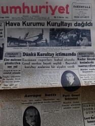 Cumhuriyet Gazetesi - 9 Haziran 1942 - Doğudaki Durgunluk Yazan Yunus Nadi Köşe Yazısı - Milli Şefimiz İsmet İnönü Dün Siyasal Bilgiler Okulunu Şereflendirerek imtihanlarda Bulundular - Alman Admira Takımı Şerefine Verilen Çay Ziyafeti Fotoğraf - Parti Genel Sekreteri Memduh Şevket Esendal İstanbul'da Tetkikler Yapıyor - Hava Kurumu Kurultayı Dağıldı Fotoğraflar - Alman Harp Tebliği Ruslar Birçok Kesimlerde Taarruz Ediyor - Uzakşarktaki Harbi Çin'e Malzeme Gönderilen Son Yol Japonların Tehdidi Altında - Askeri Vaziyet Yazan Emekli General H. Emir Erkilet Yazı Dizisi - Devletçiliğimizin İkinci Devresi Yazan A. Hamdi Başar - Milli Oyunlar Festivali - Beyaz İlahe Filmi Sümer Sinemasında - Raşid Rıza Tiyatrosu Halide Pişkin Harbiyede - Küçük Hikaye Beklenmeyen Misafir Yazan Hüseyin Hulki - Hindistan'ın Davası Milli İdare Ve Milli Ordu Yazan Ömer Rıza Doğrul Köşe Yazısı - Ülker Fırtınası Yazan Safiye Erol Yazı işleri - Sovyet Harp Tebliği Sivastopolu Almak İçin Kanlı Savaşlar