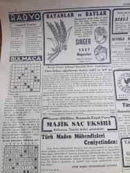 Cumhuriyet Gazetesi - 26 İkinciteşrin (Kasım) 1942 - Harp Sonrası Yazan Nadir Nadi Köşe Yazısı - Rus Taarruzu İnkişaf Ediyor - Suikast Davası - Suikast Maznunlarından Sağlığı Ankara'da Hakimler Heyeti Huzurunda Fotoğraf - Emin Büke - General Franco Lizbon'a Gidecek Mi - Güzel Edirne'nin Kurtuluşu Fotoğraf - Sovyet İlerleyişi Devam Ediyor - General De Gaulle'ün Hitabesi - Kredi Kooperatifleri Kuvvetlendiriliyor - Yeni Mebus Seçimi - Yıkılan Saadet Şark Sinemasında - Kanlı Saltanat Bu Akşam Lale Sinemasında - Beynelmilel Portreler Mareşal Smuts Cenubi Afrika Birliği Başvekili - Küçük Hikaye Son Hatıra Nakleden Hamdi Varoğlu - En Güzel Türk Filmi Sürtük Elhamra'da - Profesör Kerim Sebatinin Cenazesi Bugün Getiriliyor - Biraz Suples Lazım Yazan Burhan Felek Köşe Yazısı - Nezle Grip Baş Ve Diş Ağrısına Sefalin - Bugünkü Radyo Programı - Singer Saat Mağazaları - Dermojen Yanık kremi - Horoz Marka Abimin Paket Boyaları